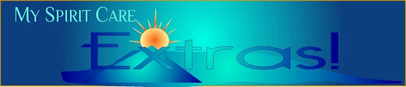 Extra Services And More From My Spirit Care Diana's Spirit Care Blog, Questions, About Diana, And Preferred Client Information From My Spirit Care